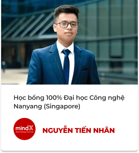 Nguyễn Tiến Nhân — Học bổng 100% Đại học Công nghệ Nanyang (Singapore)