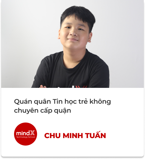 Chu Minh Tuấn — Quán quân Tin học trẻ không chuyên cấp quận